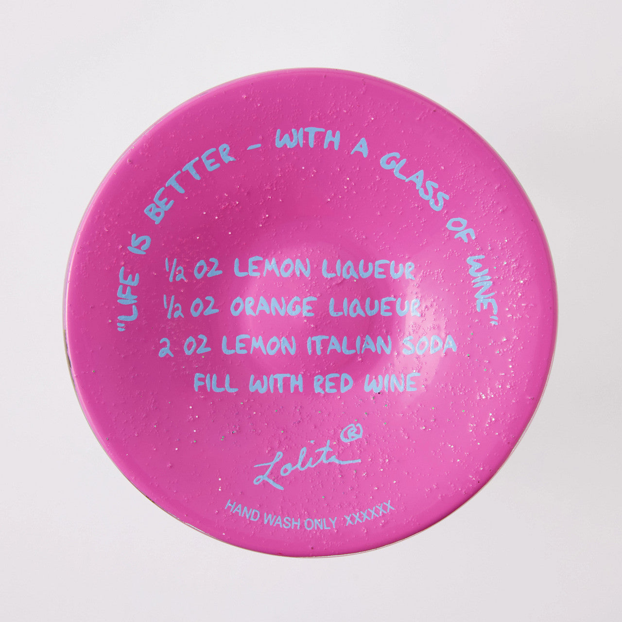 Life is Better with Wine Glass- Lolita -Hand-Painted