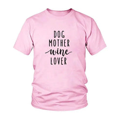 Dog Mother Wine Lover T-Shirt