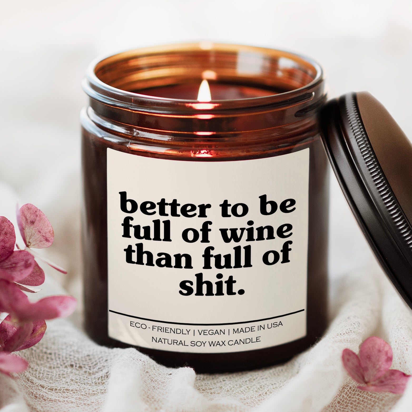 Better To Be Full Of Wine Than Full Of Shit Candle - AroundTheWineCooler