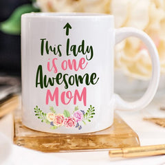 This Lady Is One Awesome Mom - Mother's Day Coffee - AroundTheWineCooler