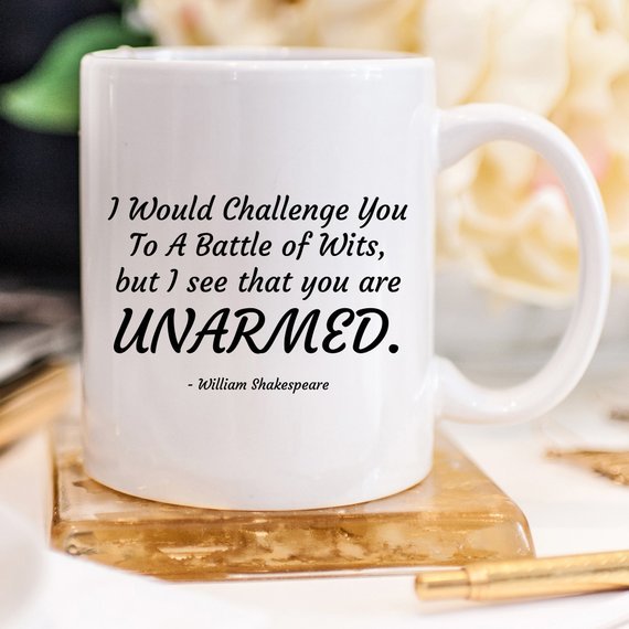 Funny Coffee Mug, William Shakespeare Mug, Battle - AroundTheWineCooler