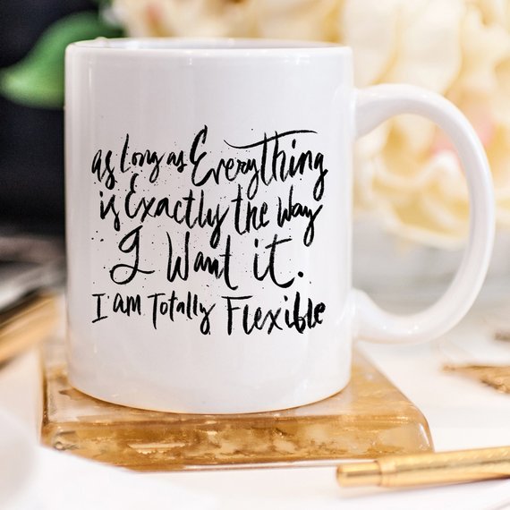 Totally Flexible, Coffee Mug, Coffee Cup, Funny - AroundTheWineCooler