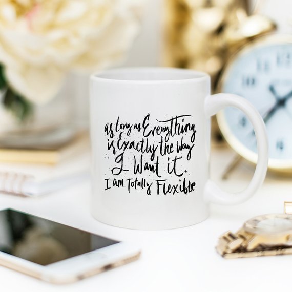 Totally Flexible, Coffee Mug, Coffee Cup, Funny - AroundTheWineCooler