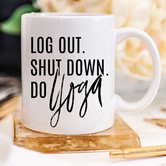 Yoga Mug, Shut Down Do Yoga, Yoga Gift, Yogi, - AroundTheWineCooler