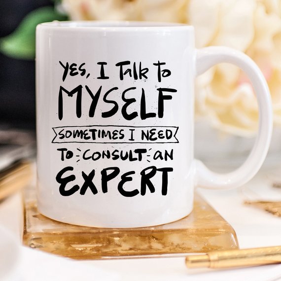 11oz Coffee Mug - Yes, I Talk to Myself. - AroundTheWineCooler