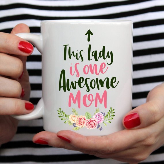 This Lady Is One Awesome Mom - Mother's Day Coffee - AroundTheWineCooler