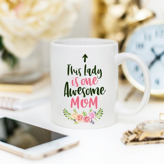 This Lady Is One Awesome Mom - Mother's Day Coffee - AroundTheWineCooler