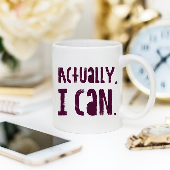 Actually I Can, Work Mug, Graduate Gift, - AroundTheWineCooler