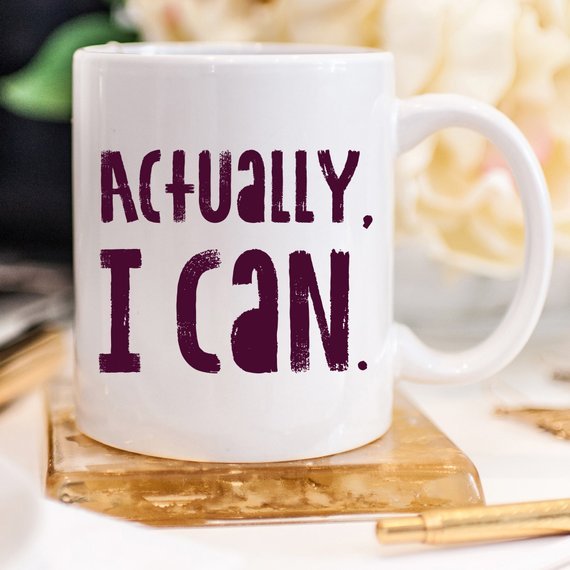 Actually I Can, Work Mug, Graduate Gift, - AroundTheWineCooler