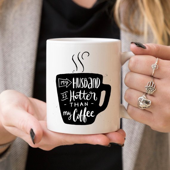 11oz Coffee Mug - My Husband Is Hotter Than My - AroundTheWineCooler