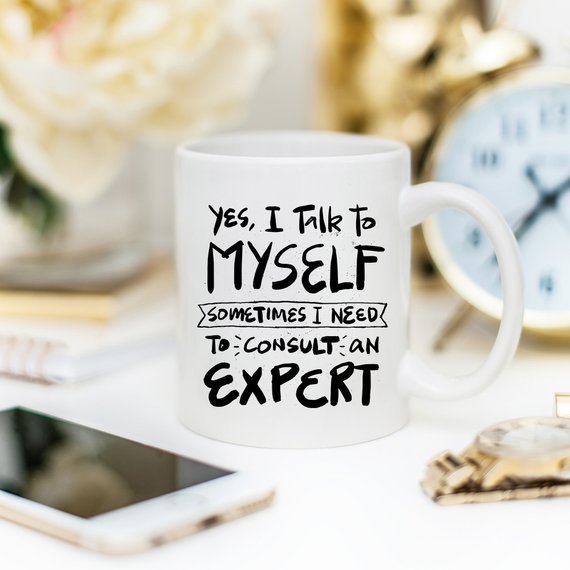11oz Coffee Mug - Yes, I Talk to Myself. - AroundTheWineCooler