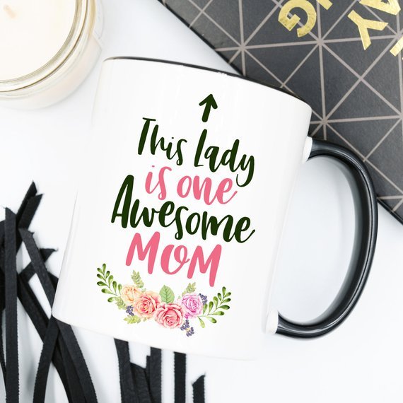 This Lady Is One Awesome Mom - Mother's Day Coffee - AroundTheWineCooler
