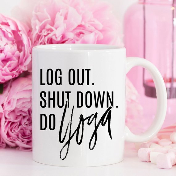 Yoga Mug, Shut Down Do Yoga, Yoga Gift, Yogi, - AroundTheWineCooler