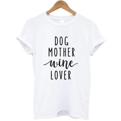 Dog Mother Wine Lover T-Shirt